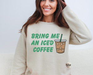 Bring Me An Iced Coffee PNG File, Bring Me An Iced Coffee PNG, Iced Coffee Png, Sublimation Digital PnG Download, UV DtF PnG