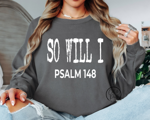 Christian SVG, Png, Bible Verse SvG, Faith SVG, Png, So Will I Psalm Distressed SVG Instant Download, Cricut Cut File, Silhouette Cut File