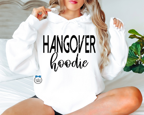 Hangover Hoodie SVG, Hangover Hoodie PnG, Inspirational SVG, Instant Download, Cricut Cut Files, Silhouette Cut File, UV Dtf Png