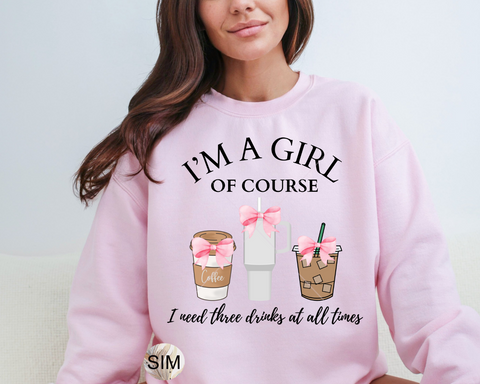 I'm A Girl Of Course I Need Three Drinks At All Times PNG File, Tumble Iced Coffee Coquette Bow PnG Sublimation Digital PnG Download, UV DtF