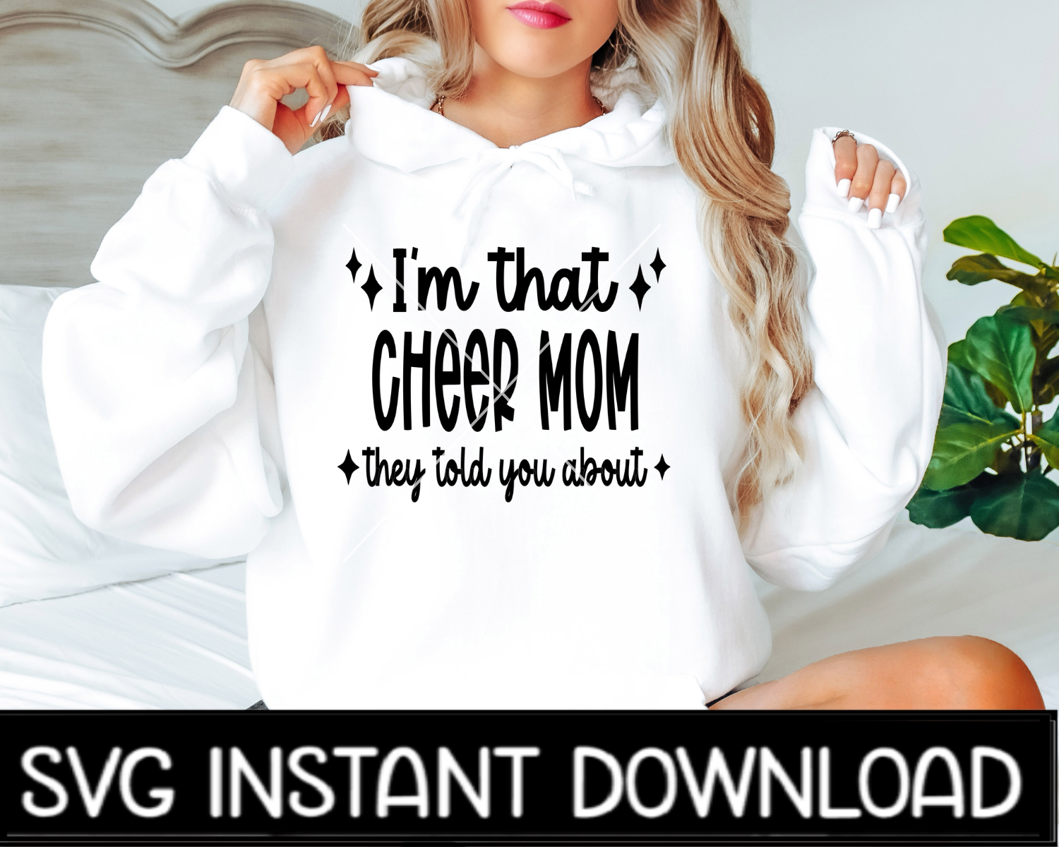 I'm That Cheer Mom They Told You About SVG, I'm That Cheer Mom Instant Download, Cricut Cut Files, Silhouette Cut File, Print