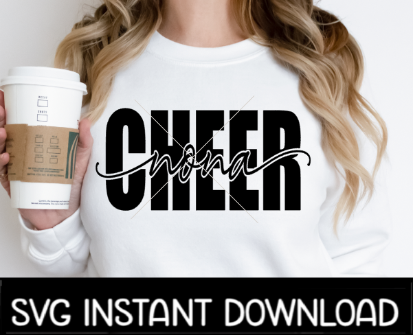 Cheer Nona SVG, Cheer Nona Tee SVG, Tote Bag SvG, Cheer Nona SVG, Instant Download, Cricut Cut Files, Silhouette Cut Files, Print