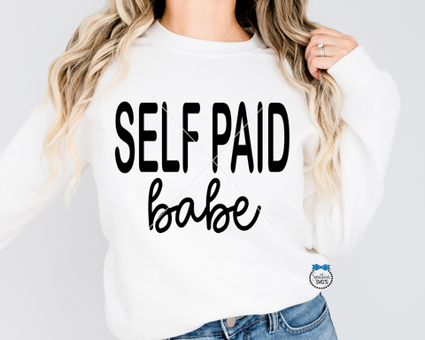 Self Paid Babe SVG, Self Paid Babe PNG, Wine Glass SvG, Tee Shirt SVG, Instant Download, Cricut Cut Files, Silhouette Cut Files, Print