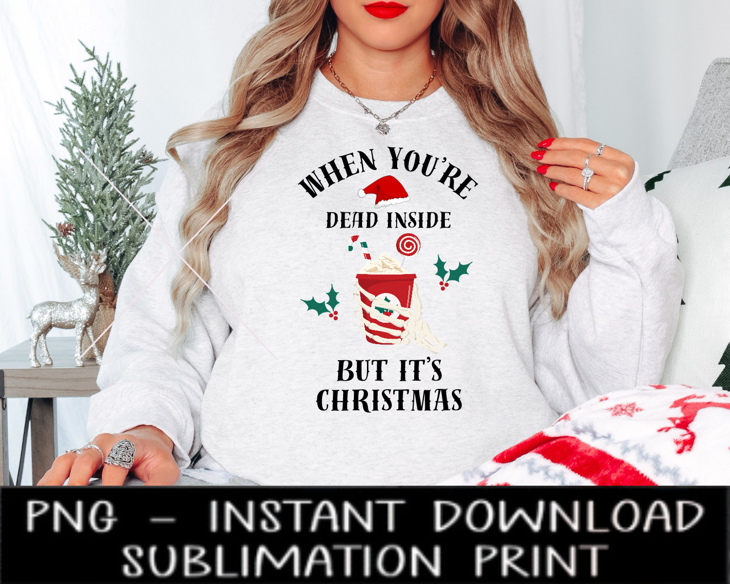 When You're Dead Inside But It's Christmas PNG File, Christmas UV DtF Digital Design Glass Wrap, PNG for Sublimation, Instant Download