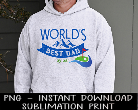 Father's Day PNG World's Best Dad Golfing PNG File, Sublimation Digital Design, PnG for Sublimation, Instant Download, PNG Waterslide Decal