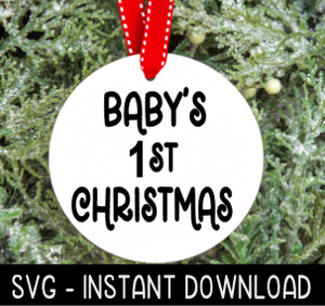 Baby's 1st Christmas SVG, Ornament SVG, Christmas Baby SvG Instant Download, Cricut Cut File, Silhouette Cut File, Download Print