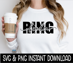 Ring Leader SVG, Ring Leader PNG, Tee Shirt SvG Instant Download, Cricut Cut Files, Silhouette Cut Files, Print