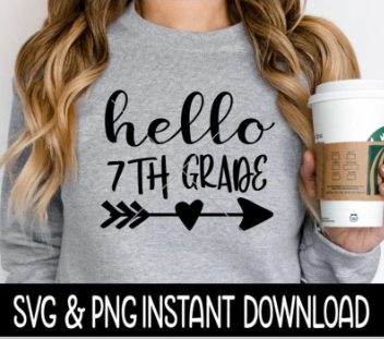 Hello 7th Grade School SVG, Hello 7th Grade School SVG, SVG Files Instant Download, Cricut Cut Files, Silhouette Cut Files, Download, Print