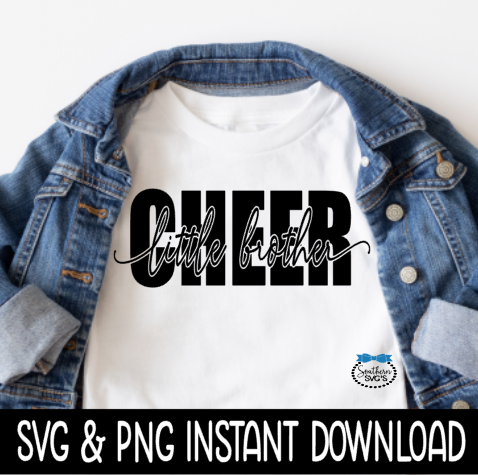 Cheer Little Brother SVG, Cheerleader Tee, Wine Glass SvG, Cheer SVG, Instant Download, Cricut Cut Files, Silhouette Cut File, Print