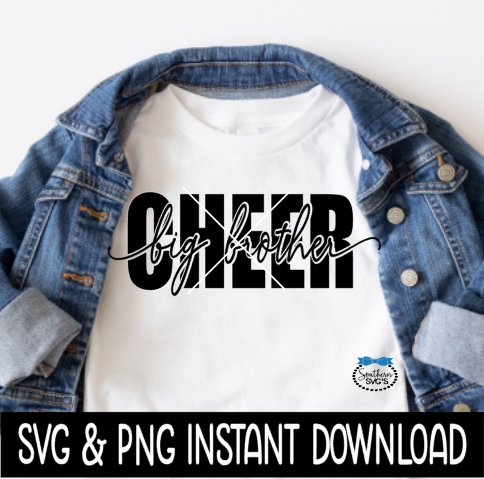 Cheer Big Brother SVG, Cheerleader Tee, Wine Glass SvG, Cheer SVG, Instant Download, Cricut Cut Files, Silhouette Cut File, Print