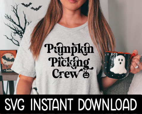 Pumpkin Picking Crew SVG, Pumpkin Picking Crew Tee Shirt SVG Files, Instant Download, Cricut Cut File, Silhouette Cut Files, Download, Print