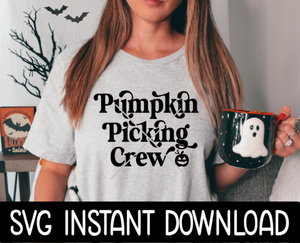 Pumpkin Picking Crew SVG, Pumpkin Picking Crew Tee Shirt SVG Files, Instant Download, Cricut Cut File, Silhouette Cut Files, Download, Print