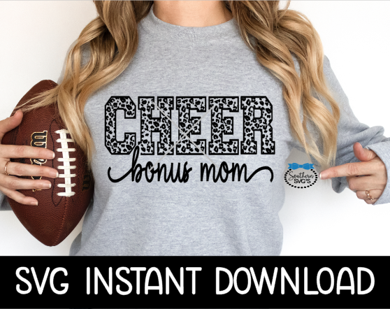Cheerleader Bonus Mom Leopard SVG, Cheerleader SVG, Cheer Mom SVG, Instant Download, Cricut Cut Files, Silhouette Cut Files, Print