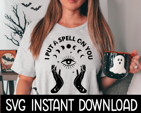 I Put A Spell On You SVG, Evil Eye SVG, Black Magic Halloween SVG Instant Download, Cricut Cut File, Silhouette Cut Files, Download, Print