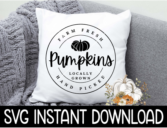 Farm Fresh Pumpkins SVG, Fall Sign SVG Instant Download, Cricut Cut File, Silhouette Cut Files, Download, Print