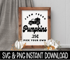 Farm Fresh Pumpkins SVG, Fall Sign SVG, Fall Truck Sign SVG Instant Download, Cricut Cut File, Silhouette Cut Files, Download, Print