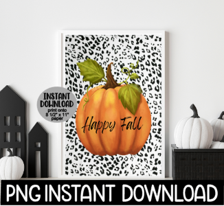 Happy Fall Sign PNG, Happy Fall Leopard Pumpkin Sign PNG, Printable Fall Sign, Fall Decor, Instant PNG Digital Download