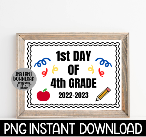 First Day Of 4th Grade Sign PNG, 1st Day Of School Sign PNG, Printable Back To School Sign, Instant PNG Digital Download