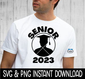 Senior 2023 Boy Silhouette SVG, Senior 2023 Tee Shirt SVG, Instant Download, Cricut Cut File, Silhouette Cut File, Download Print