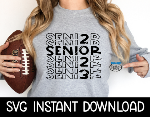 Senior SVG, Senior 2023 Stacked Tee Shirt SVG, Instant Download, Cricut Cut File, Silhouette Cut File, Download Print