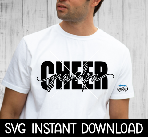 Cheer Grandpa SVG, Cheerleader Tee Shirt SvG, Cheer SVG, Instant Download, Cricut Cut Files, Silhouette Cut File, Print