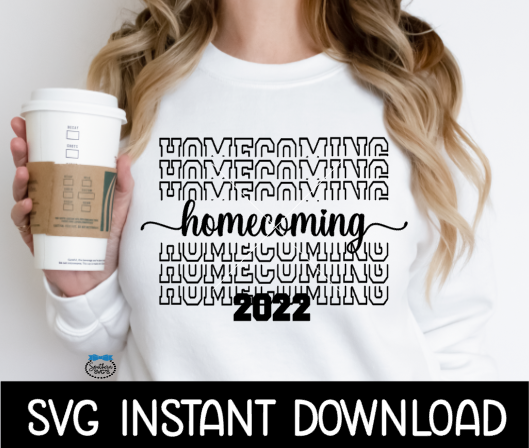 Homecoming 2022 SVG, Homecoming 2022 Sweatshirt SvG File, Homecoming Tee Shirt Instant Download, Cricut Cut Files, Silhouette Cut File