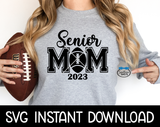 Senior Football Mom SVG, Senior Mom Tee Shirt SVG, Instant Download, Cricut Cut File, Silhouette Cut File, Download Print