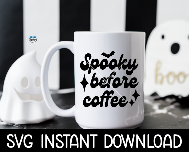 Halloween SVG, Halloween PNG, Spooky Before Coffee SVG Instant Download, Cricut Cut File, Silhouette Cut Files, Download, Print
