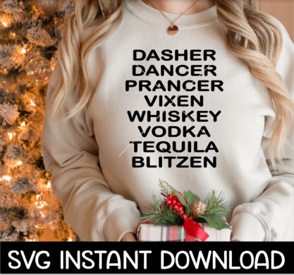 Reindeer SVG, Reindeer Names Alcohol PNG, Dasher Dancer Tee Shirt SvG Instant Download, Cricut Cut File, Silhouette Cut File Download Print