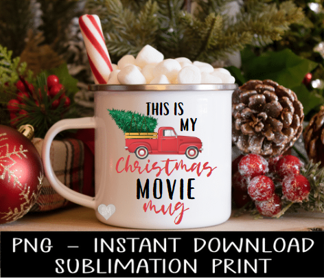 Christmas PNG, This Is My Christmas Movie Mug PNG Digital Design, Sublimation PnG, Instant Download Water Slide, Waterslide Decal
