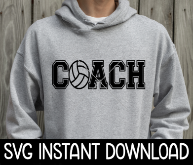 Volleyball Coach SVG, Coach Tee Shirt SvG, Coach SVG, Instant Download, Cricut Cut Files, Silhouette Cut Files, Print