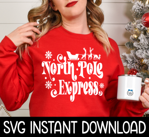 Christmas SVG, Christmas PNG, Vintage Old Fashioned North Pole Express SvG Instant Download, Cricut Cut File, Silhouette Cut File