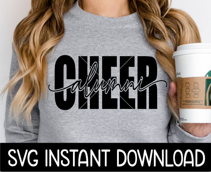 Cheer Alumni SVG, Cheerleader Tee SVG, Tote Bag SvG, Cheer Leader SVG, Instant Download, Cricut Cut Files, Silhouette Cut Files, Print