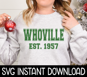 Whoville SVG, Whoville Est 1957 SVG File, Whoville SVG Instant Download, Cricut Cut File, Silhouette Cut Files, Download, Print