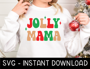 Jolly Mama Christmas SVG, Christmas Tee Shirt SVG Instant Download, Cricut Cut File, Silhouette Cut File Download Print