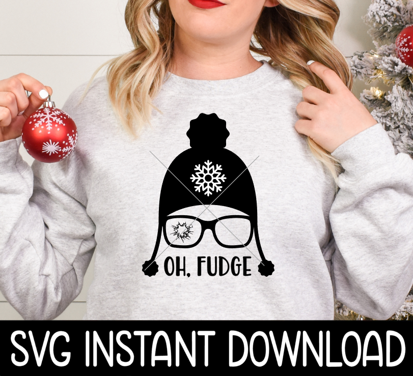 Oh Fudge SVG, Shirt SVG Christmas Sweatshirt SvG Instant Download, Cricut Cut File, Silhouette Cut File, Download Print