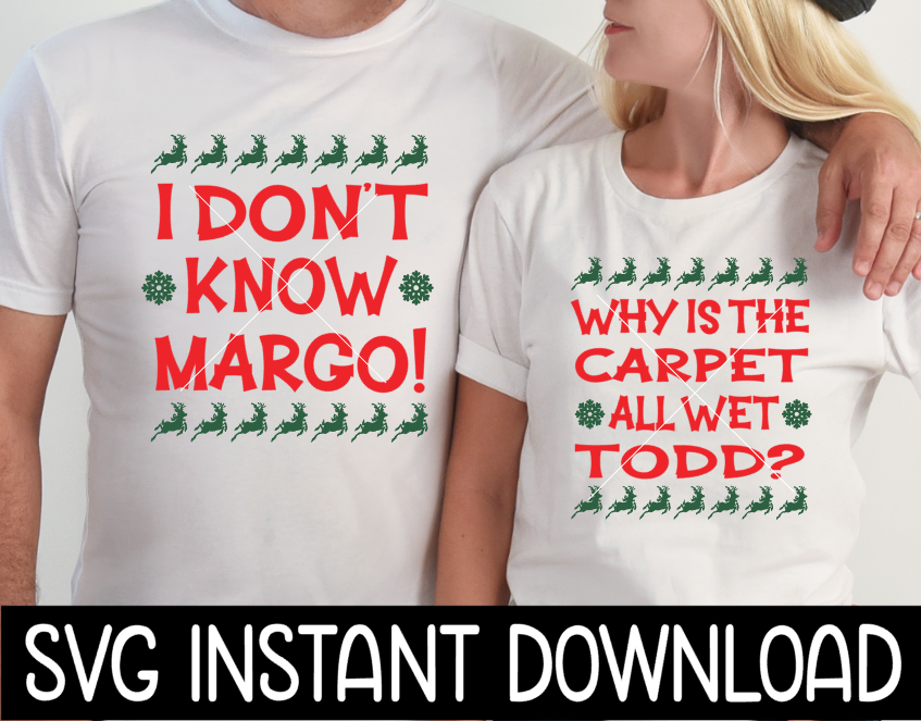 Why Is The Carpet Wet Todd SVG bundle, I Don't Know Margo SVG Bundle, SvG Instant Download, Cricut Cut File, Silhouette Cut Files, Download