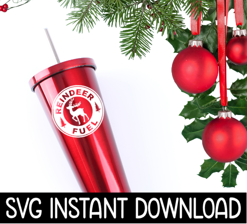 Reindeer Fuel SVG, Reindeer Fuel SVG File, Christmas Tumbler SVG Instant Download, Cricut Cut File, Silhouette Cut Files, Download, Print