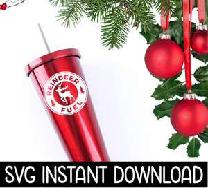 Reindeer Fuel SVG, Reindeer Fuel SVG File, Christmas Tumbler SVG Instant Download, Cricut Cut File, Silhouette Cut Files, Download, Print