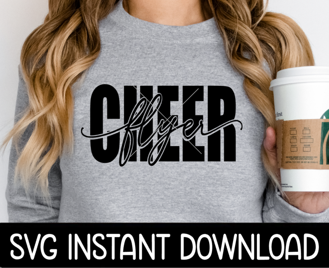 Cheer Flyer SVG, Cheerleader Flyer Tee Shirt SvG, Cheer Leader Flyer SVG, Instant Download, Cricut Cut Files, Silhouette Cut Files, Print