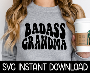 Badass Grandma SVG, Badass Grandma Wavy Letters SVG, SvG Instant Download, Cricut Cut Files, Silhouette Cut Files, Print