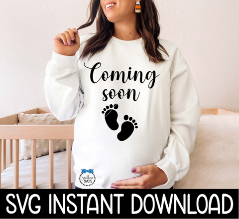 Coming Soon Maternity SVG, Maternity SVG, Pregnancy Photo Shoot Tee SVG, Instant Download, Cricut Cut Files, Silhouette Cut Files, Download, Print