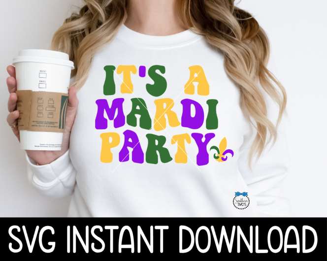 Mardi Gras SVG Files, It's A Mardi Party Multi Colored SVG, Mardi Gras Tee SVG Instant Download, Cricut Cut Files, Silhouette Cut File, Download, Print