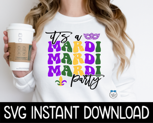 Mardi Gras SVG Files, It's A Mardi Party Multi Colored SVG, Mardi Gras Tee SVG Instant Download, Cricut Cut Files, Silhouette Cut File, Download, Print