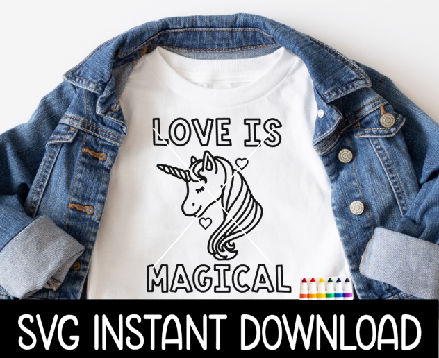 Coloring Shirt SVG, Valentine's Color Me Love Is Magical Unicorn Shirt SVG, Kids Valentine's Day Tee SvG Instant Download, Cricut Cut File, Silhouette Cut File, Print