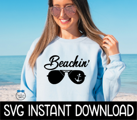 Beachin Sunglasses SVG, Beach Summer SVG, SVG Files Instant Download, Cricut Cut Files, Silhouette Cut Files, Download, Print