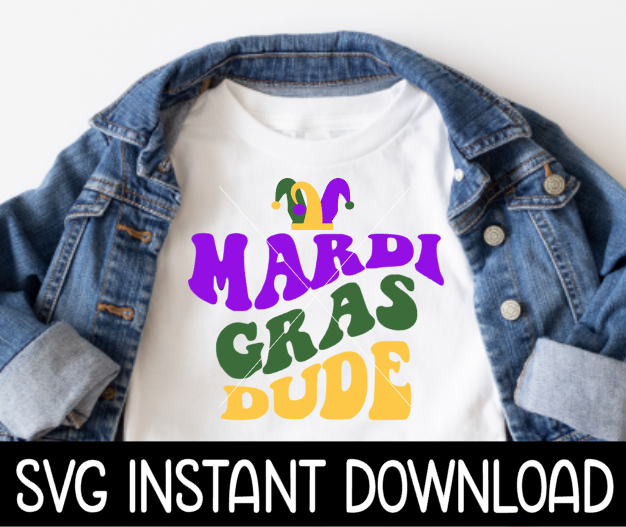 Mardi Gras SVG Files, Mardi Gras Dude SVG, Mardi Gras Stacked Tee SVG, Instant Download, Cricut Cut Files, Silhouette Cut File, Download, Print