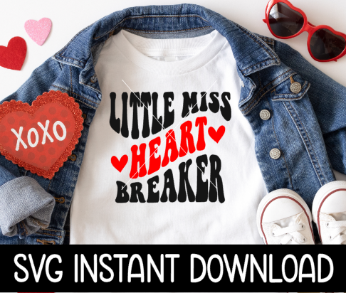 Valentine's Day SVG, Little Miss Heart Breaker Valentine SVG Kids Valentine's Day Tee Shirt SVG, Instant Download, Cricut Cut Files, Silhouette Cut Files Print