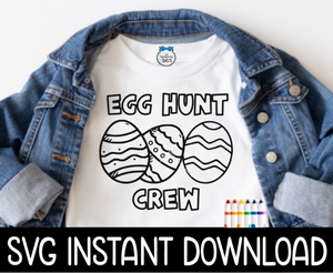 Coloring Shirt SVG, Easter Kids Color Me Shirt SVG, Egg Hunt Crew SVG Instant Download, Cricut Cut File, Silhouette Cut File