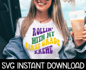 Rollin With My First Grade Krewe SVG Files, Mardi Gras Multi Colored SVG, Mardi Gras Tee SVG Instant Download, Cricut Cut Files, Silhouette Cut File, Download, Print